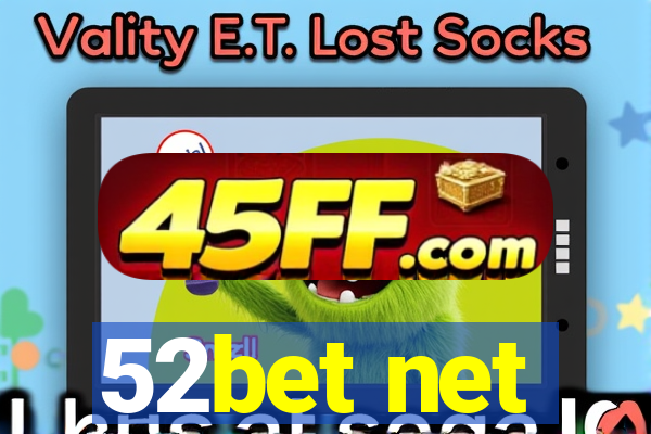 52bet net